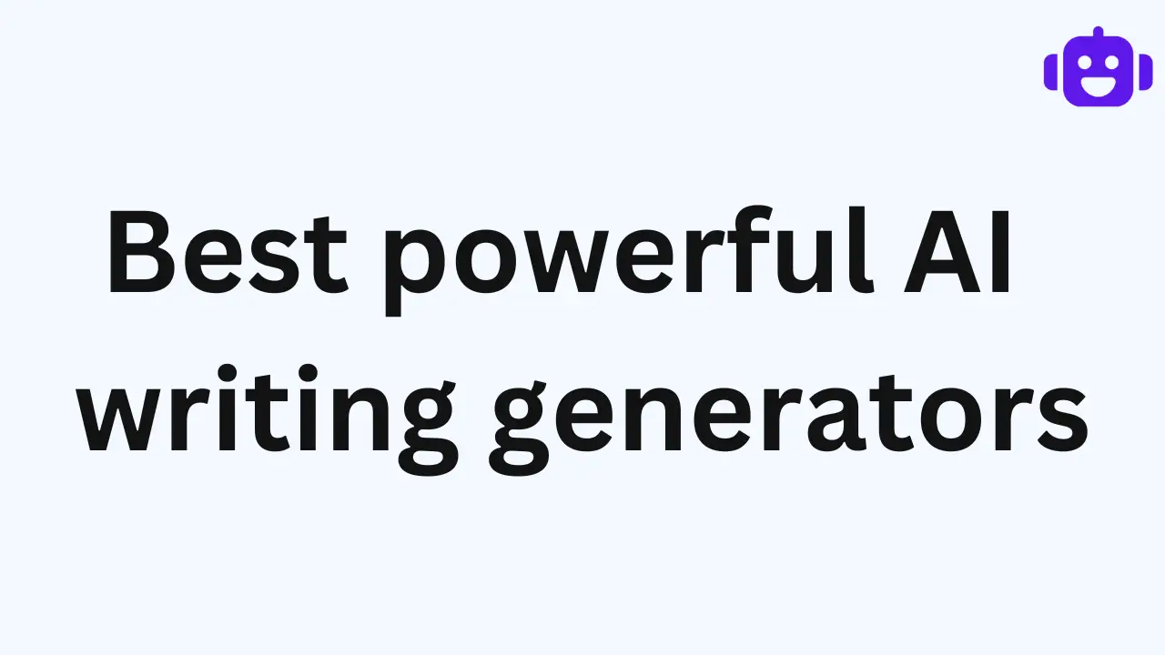 The best POWERFUL AI writing generators