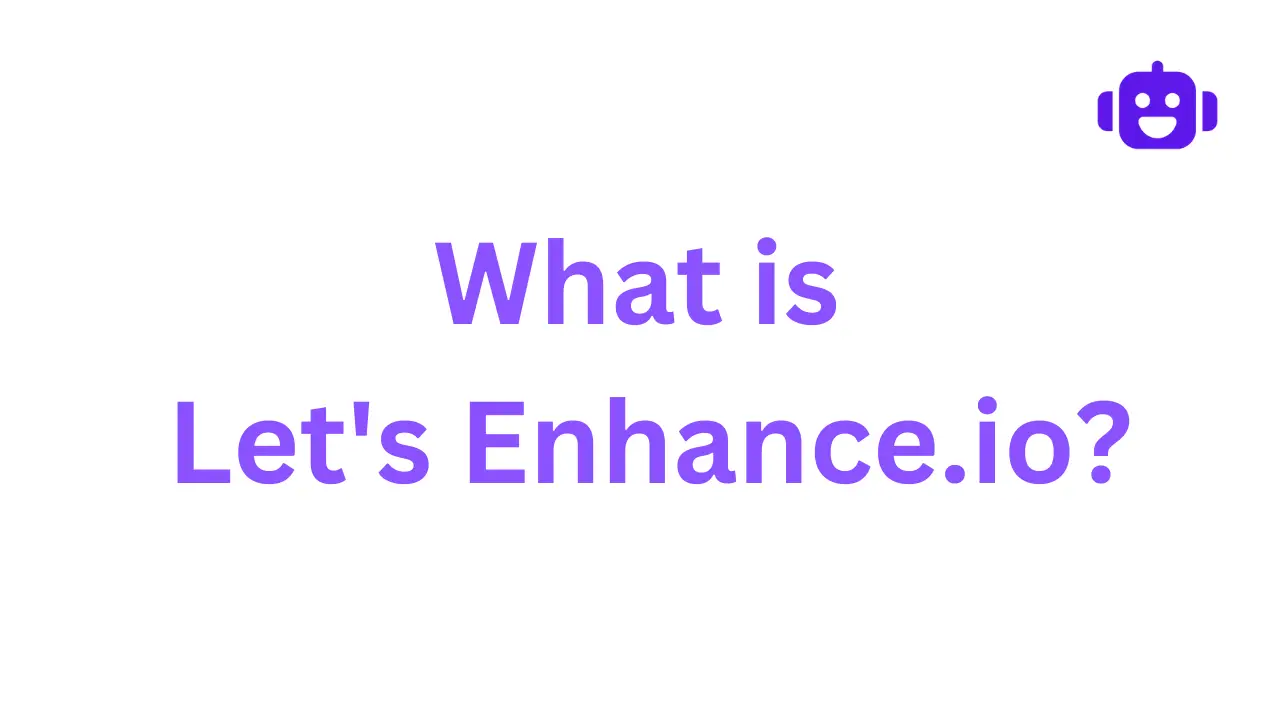 Let’s Enhance.io | The Hidden Secret of quality images