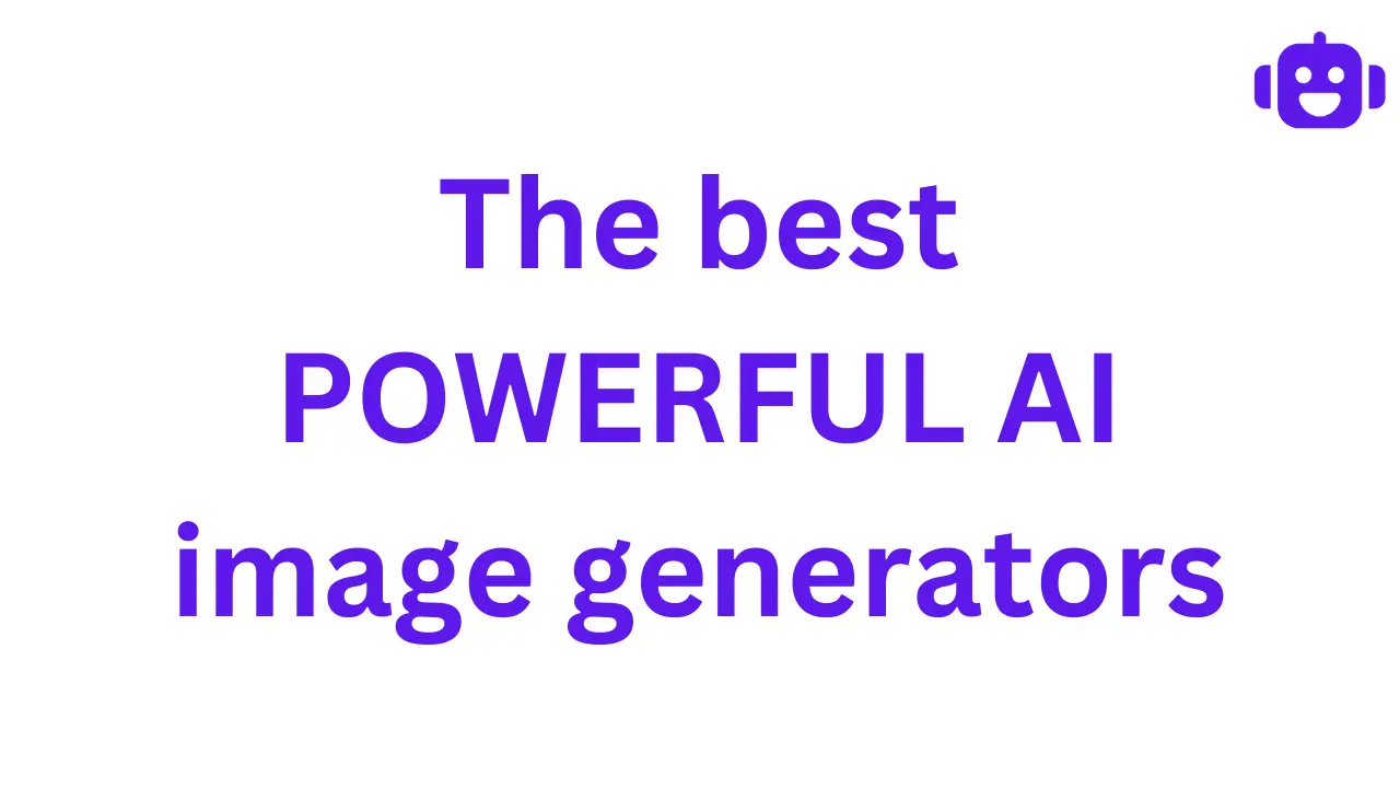 The best POWERFUL AI image generators in 2024